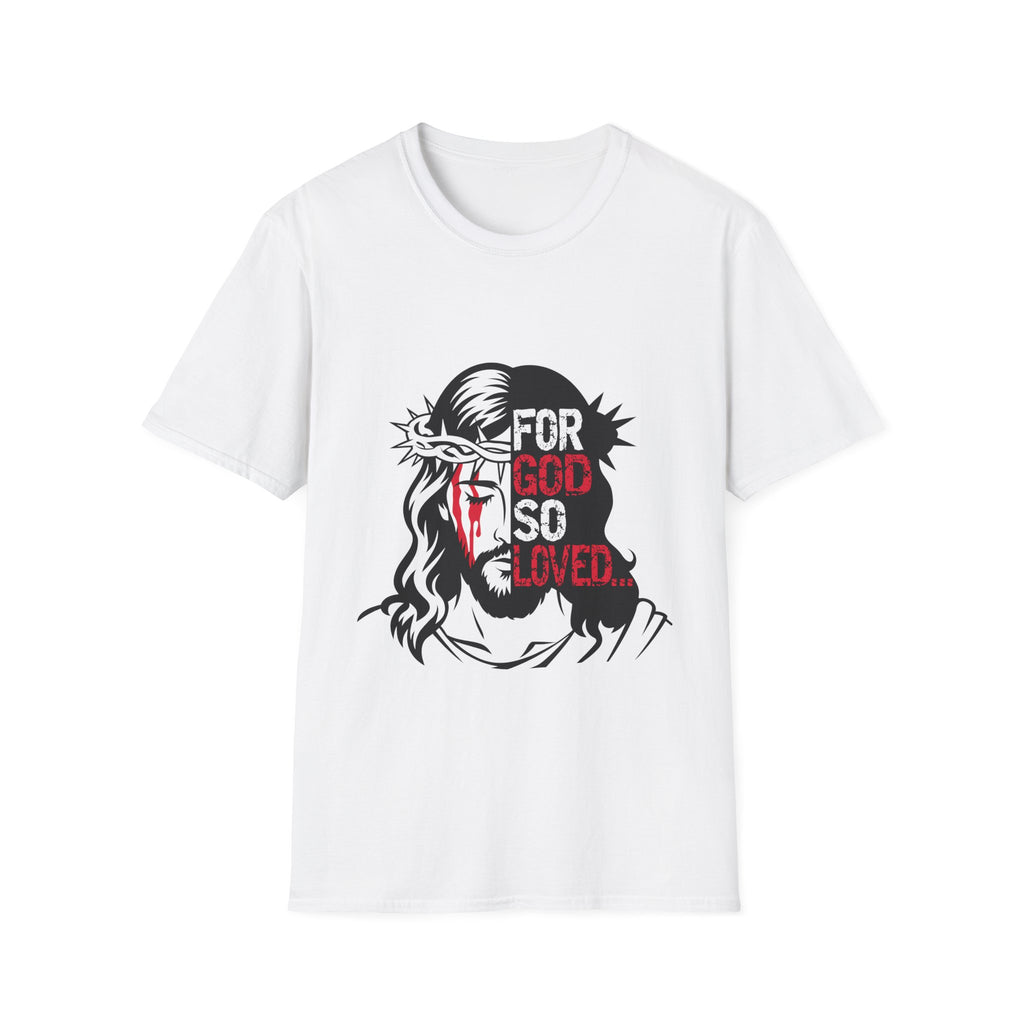 For God So Loved, Christian T-Shirt