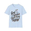 God Give Me The Grace Not To Choke People Out Today, Humorous Christian T-Shirt