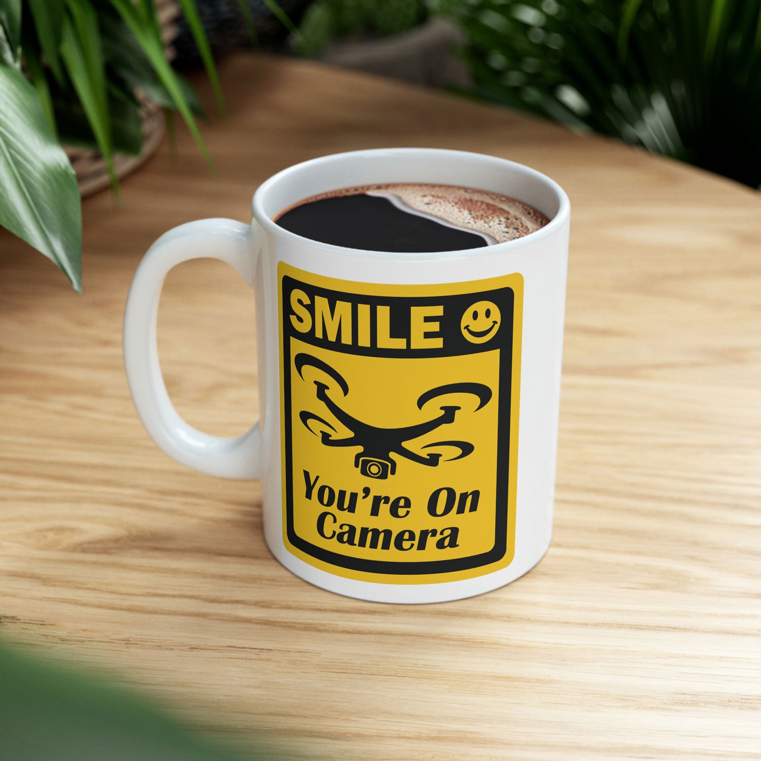 Smile You're On Camera Coffee Mug, Drone Coffee Cup
