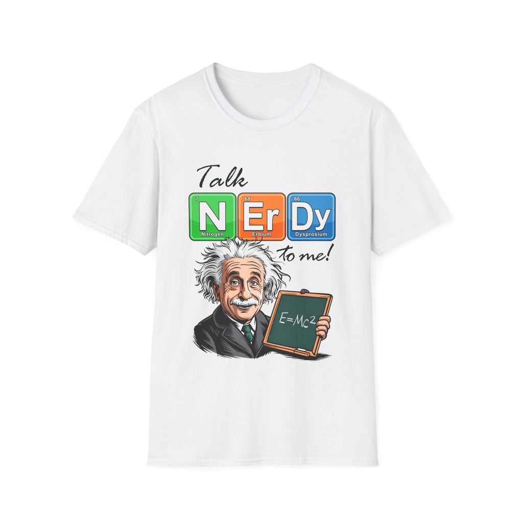 Talk Nerdy To Me Albert Einstein T-Shirt