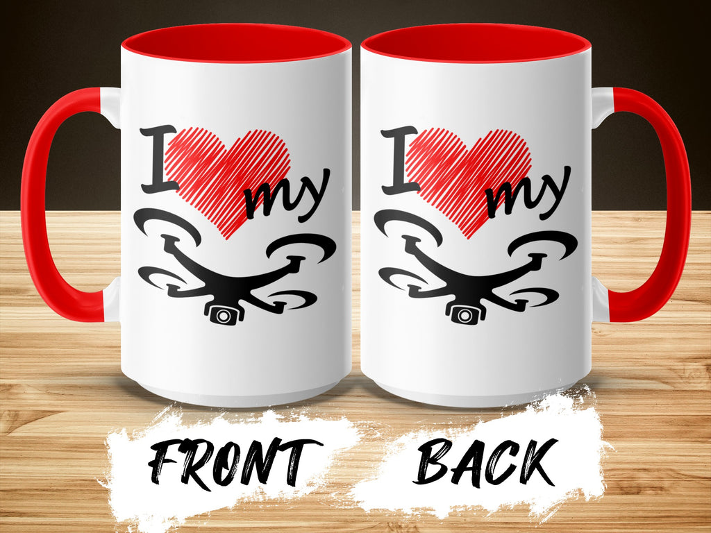 I Love My Drone Coffee Mug