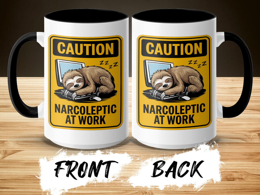 Caution - Narcoleptic at Work, Funny Sloth Coffee Cup