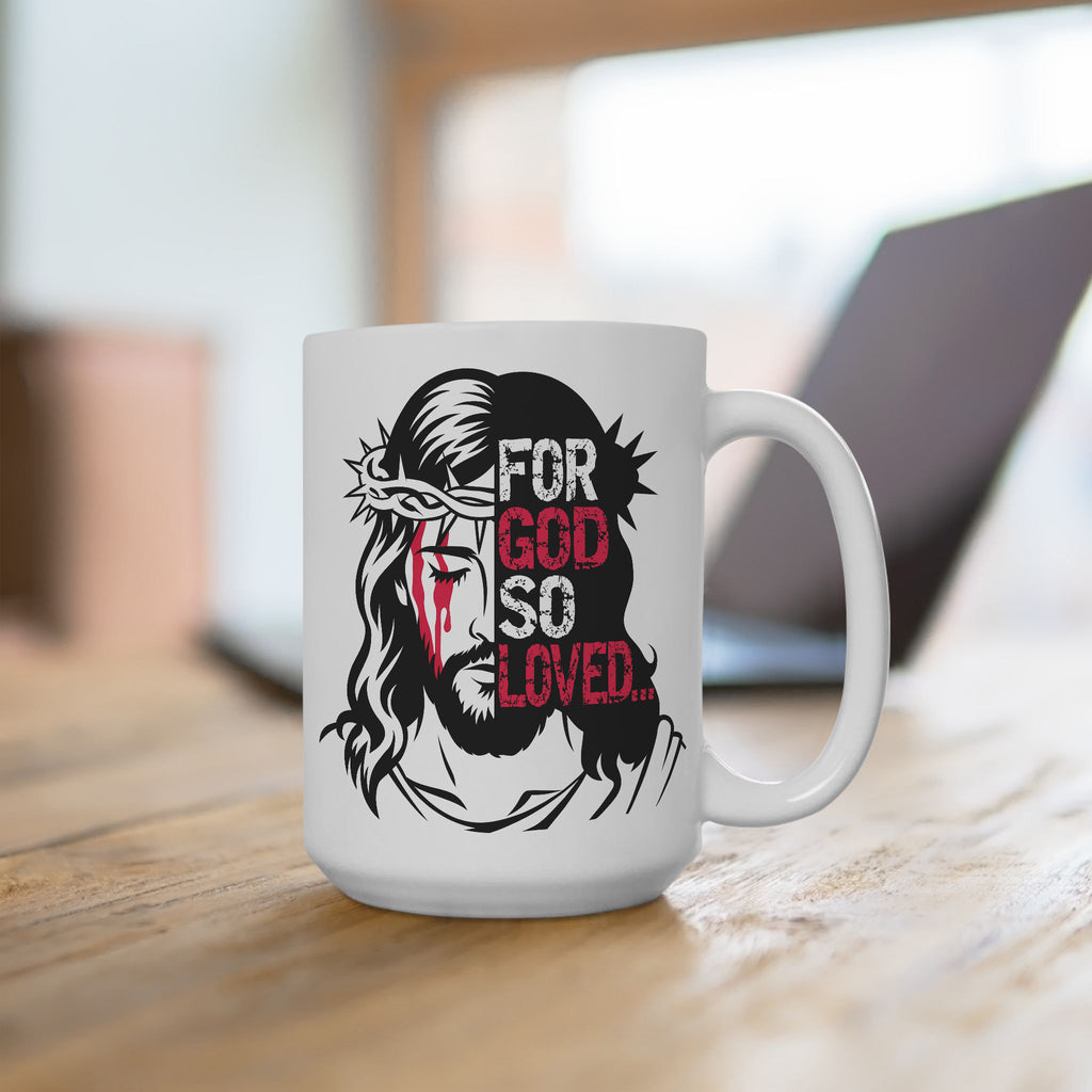 For God So Loved, John 3:16, Christian Bible Verse Coffee Mug