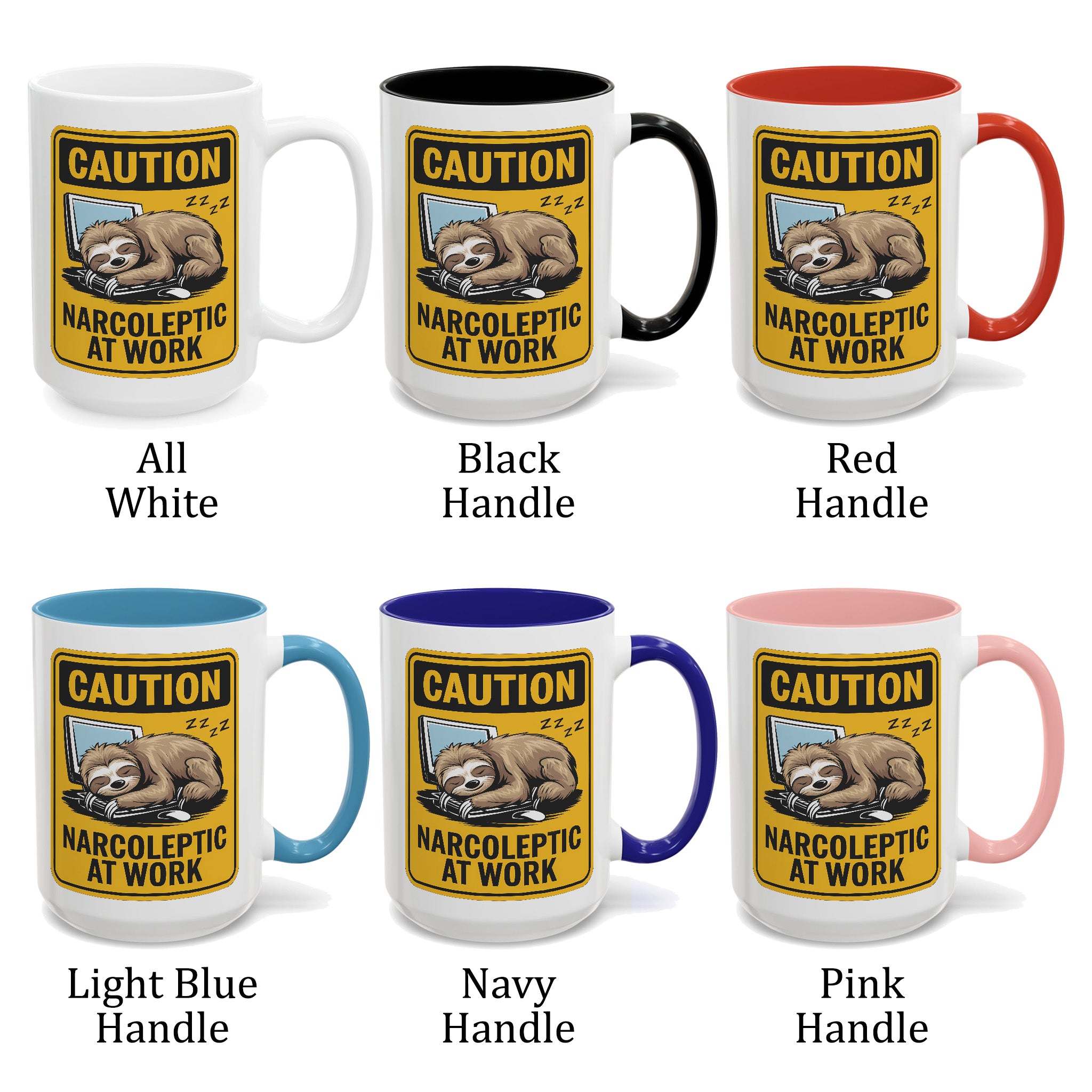 Caution - Narcoleptic at Work, Funny Sloth Coffee Cup