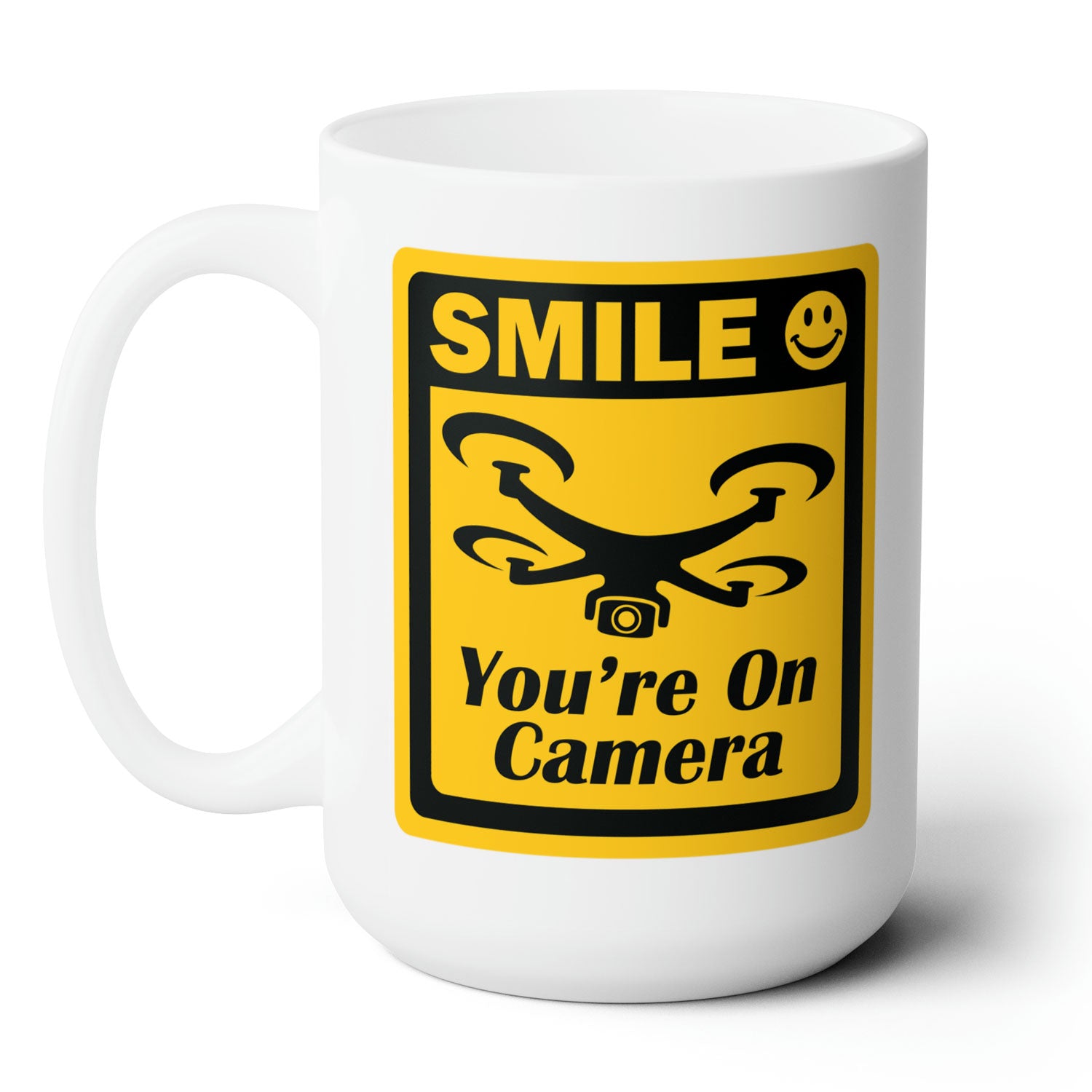 Smile You're On Camera Coffee Mug, Drone Coffee Cup