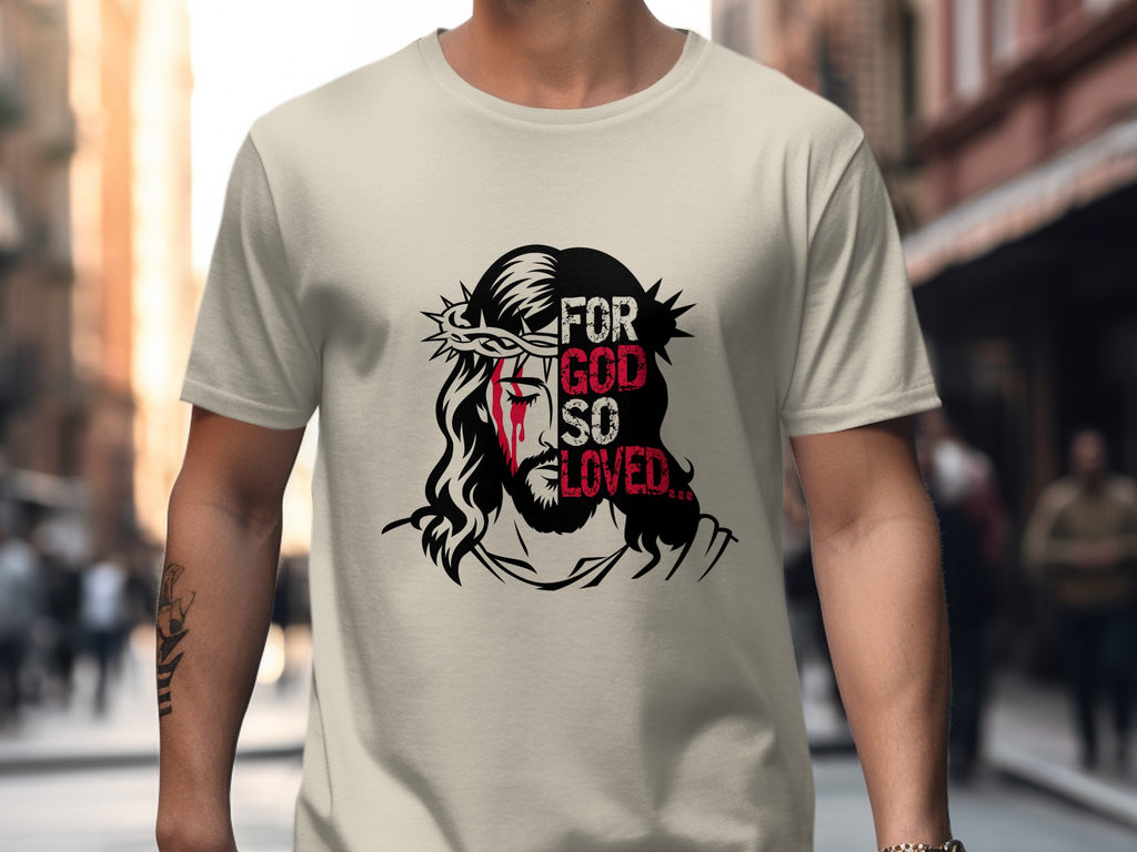 For God So Loved, Christian T-Shirt
