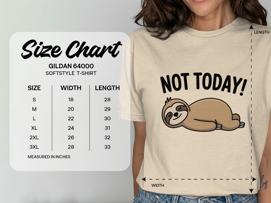 Not Today Funny Sloth T-Shirt