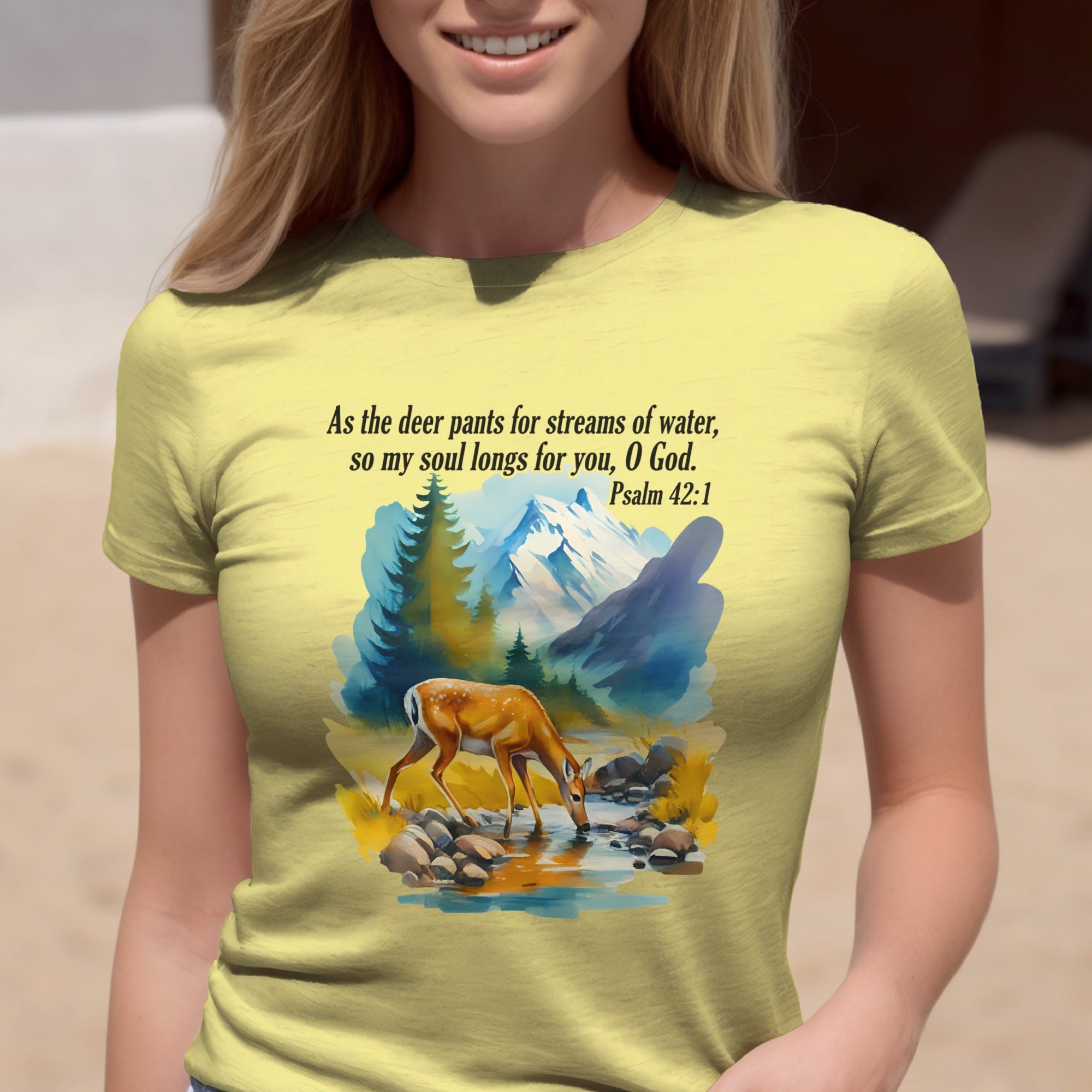 As The Deer Pants For Streams of Water, So My Soul Longs for You O God, Psalm 42:1 Bible Verse T-Shirt