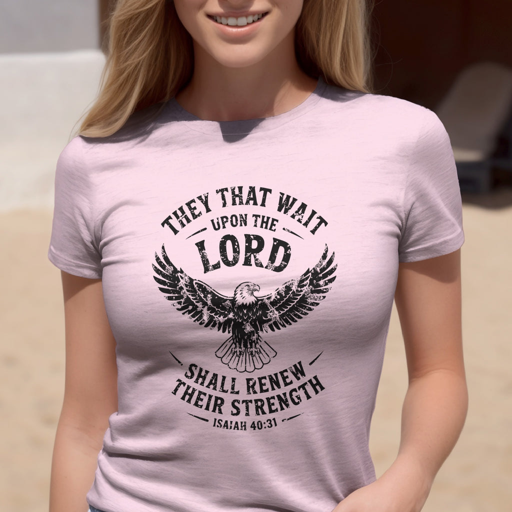Isaiah 40:31 T-shirt, They That Wait Upon The LORD Shall Renew Their Strength, Black Ink