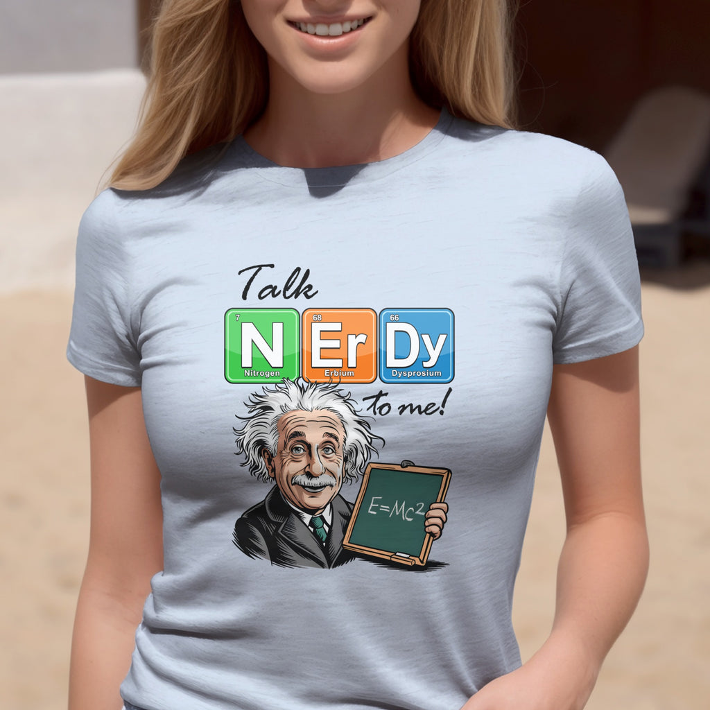 Talk Nerdy To Me Albert Einstein T-Shirt