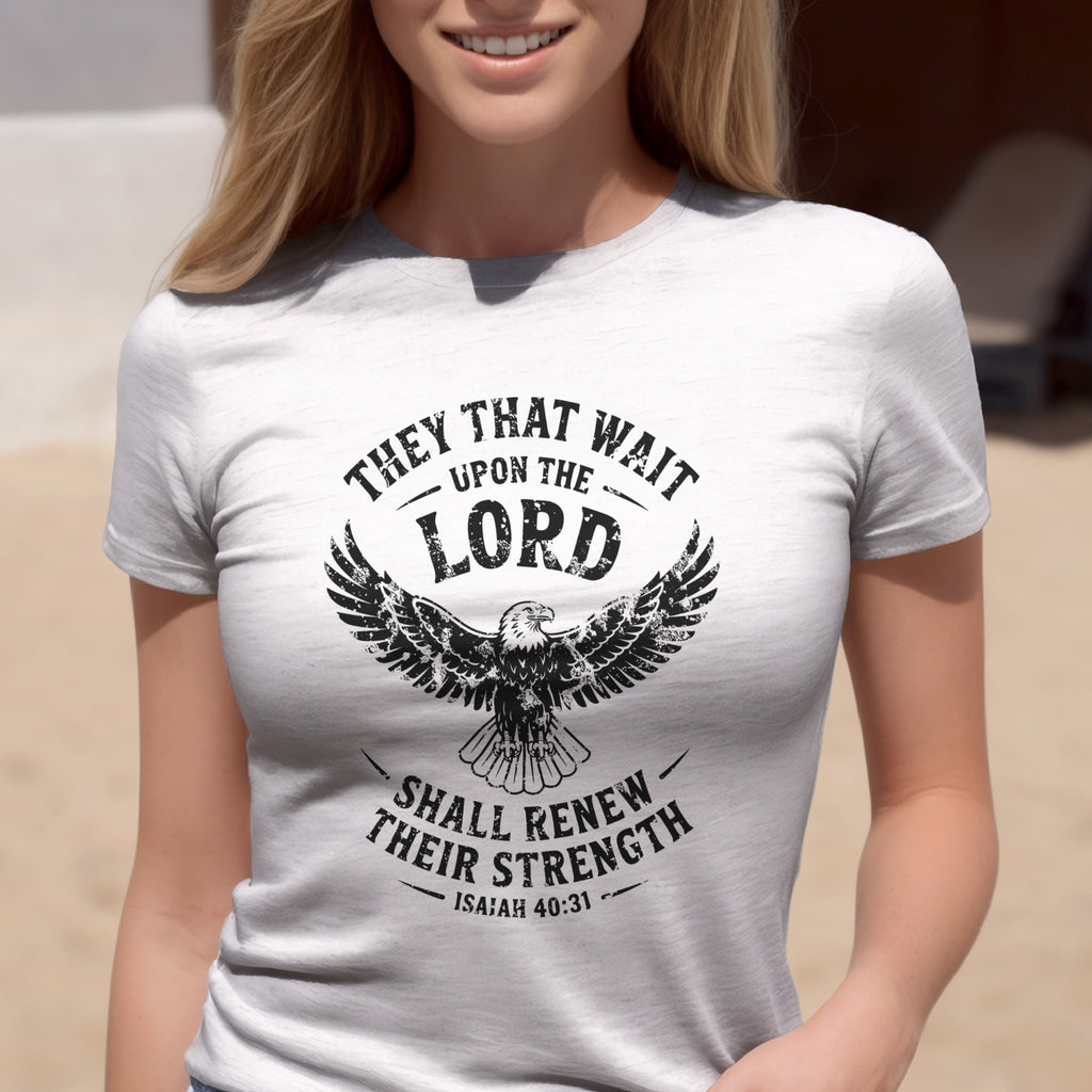 Isaiah 40:31 T-shirt, They That Wait Upon The LORD Shall Renew Their Strength, Black Ink