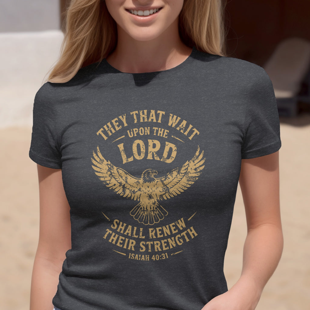 Isaiah 40:31 T-shirt, They That Wait Upon The LORD Shall Renew Their Strength, Brown Ink