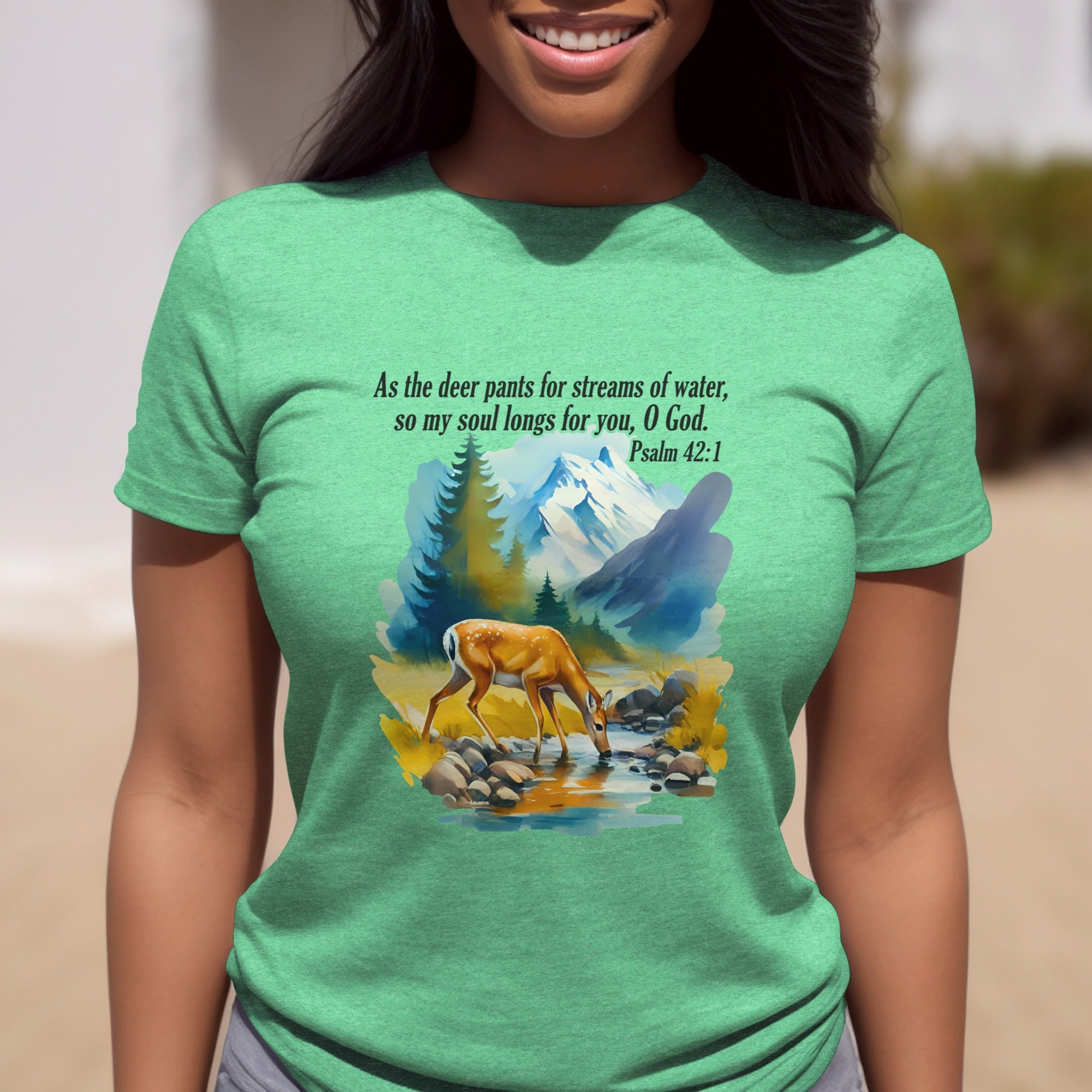 As The Deer Pants For Streams of Water, So My Soul Longs for You O God, Psalm 42:1 Bible Verse T-Shirt