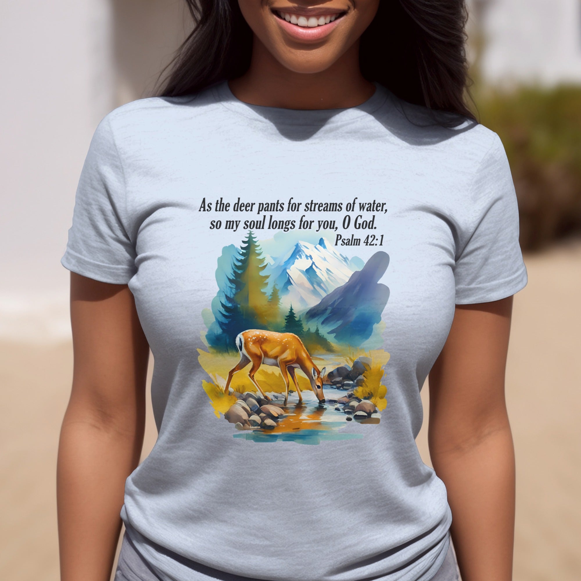 As The Deer Pants For Streams of Water, So My Soul Longs for You O God, Psalm 42:1 Bible Verse T-Shirt
