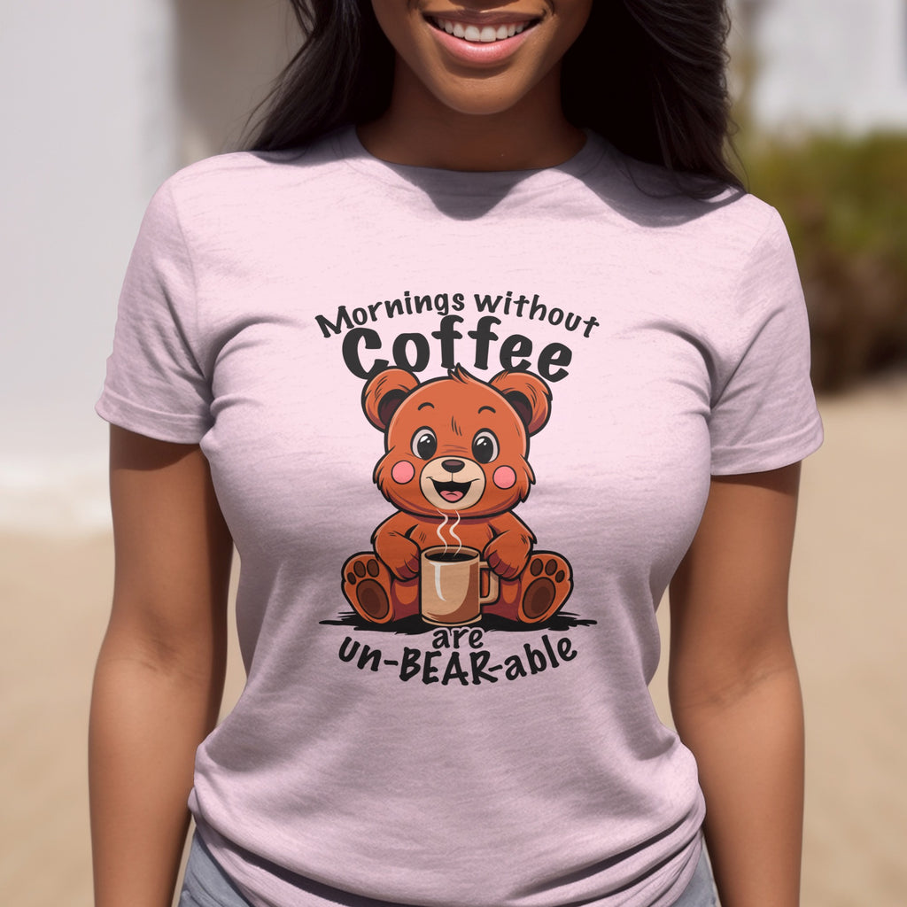 Mornings Without Coffee Are Un-BEAR-able T-Shirt