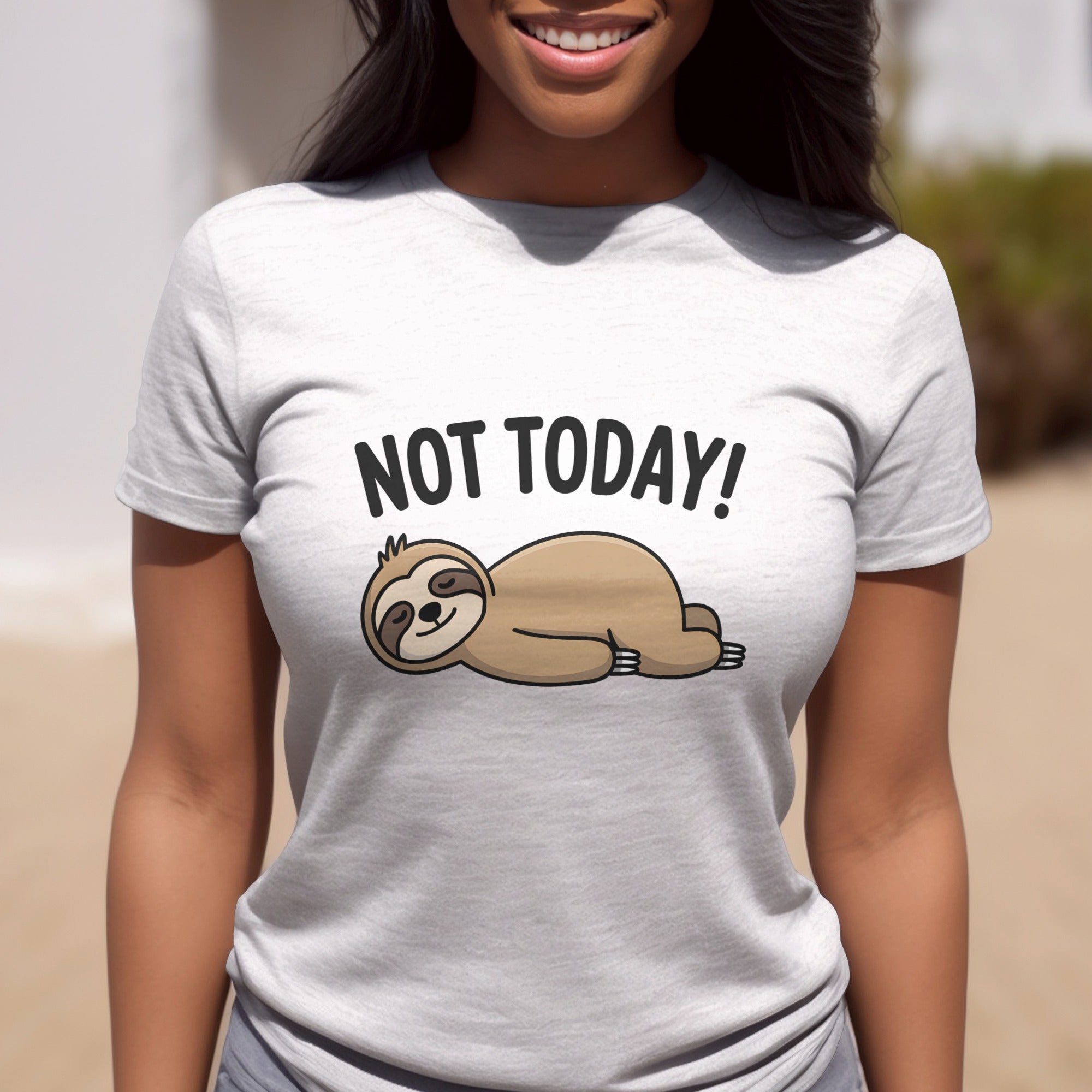 Not Today Funny Sloth T-Shirt