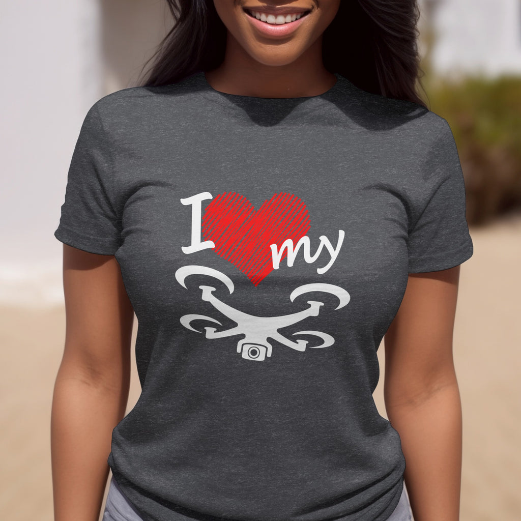 I Love My Drone T-Shirt