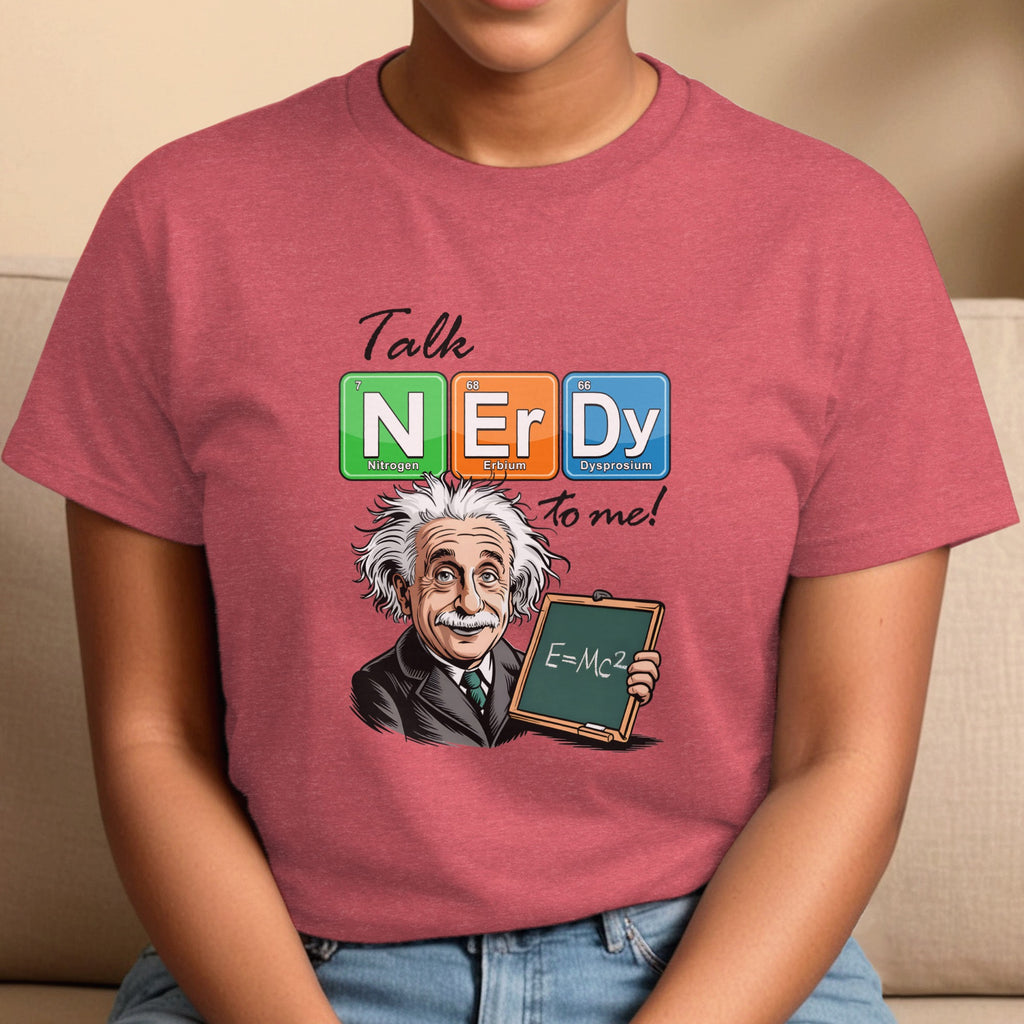 Talk Nerdy To Me Albert Einstein T-Shirt