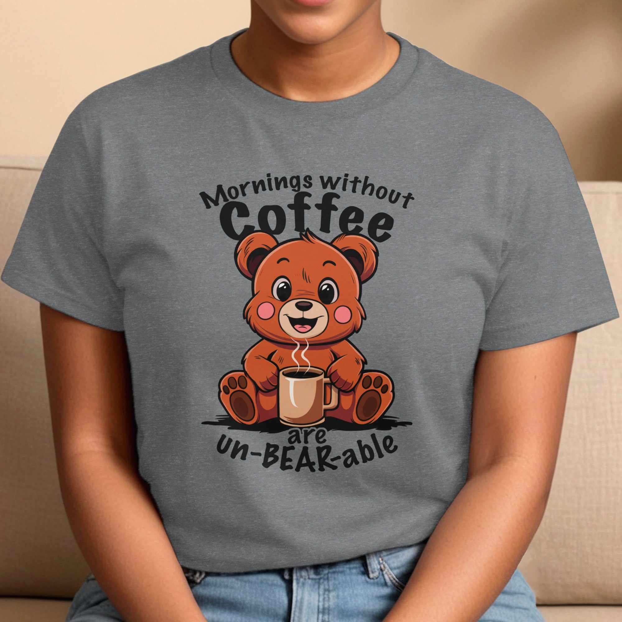 Mornings Without Coffee Are Un-BEAR-able T-Shirt