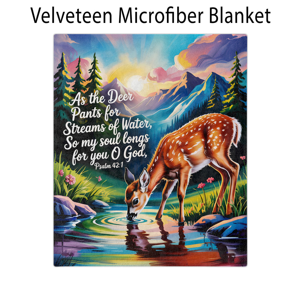 Psalm 42:1 Blanket, As The Deer Pants For Streams of Water, So My Soul Longs for You O God
