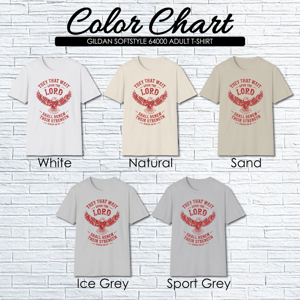 Isaiah 40:31 T-shirt, They That Wait Upon The LORD Shall Renew Their Strength, Red Ink
