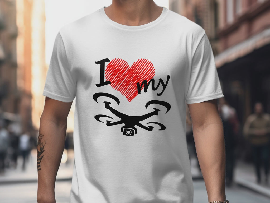I Love My Drone T-Shirt